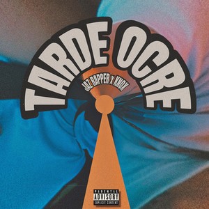 Tarde Ocre (Explicit)