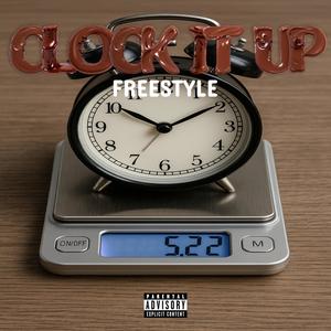 Clock it up freestyle (feat. Likybo) (Explicit)