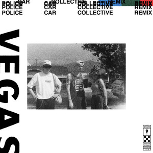 Vegas (POLICE CAR COLLECTIVE Remix) [Explicit]