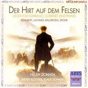 Der Hirt Auf Dem Felsen - Lieder For Soprano, Clarinet & Piano