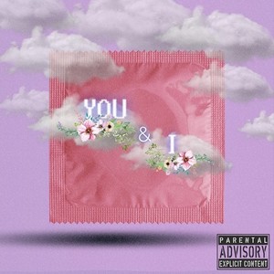 You & I (Explicit)
