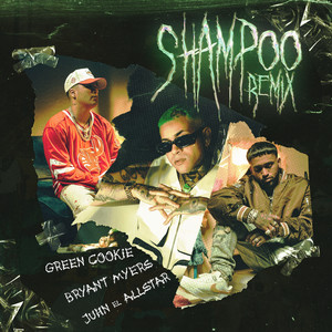 Shampoo (Remix) [Explicit]