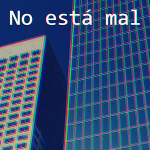 No está mal