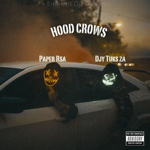 Hood Crows (feat. Djy Tuks Za)