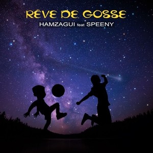 Rêve de gosse (Explicit)