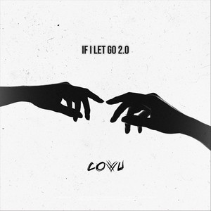 If I Let Go 2.0