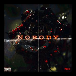 Nobody (Official Version) [Explicit]