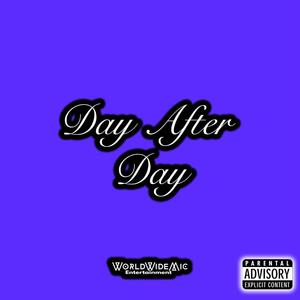 Day After Day (Explicit)