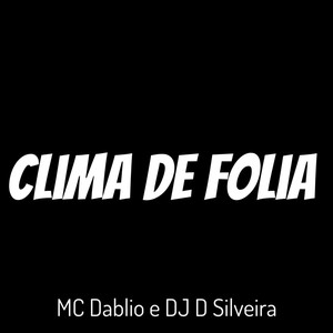 Clima de Folia (Explicit)