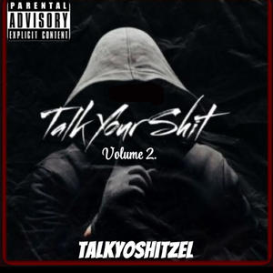 Talk Your **** (volume.2) [Explicit]