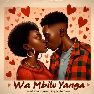 Wa Mbilu Yanga (feat. Cristal Vainz & Kayla Andrews)