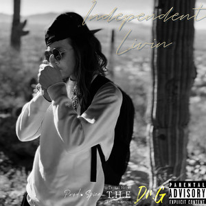 Independent Livin (Explicit)