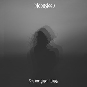 She Imagined Things