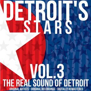 Detroits Stars: The Real Sound of Detroit, Vol. 3