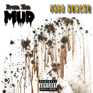 From the Mud (Explicit)