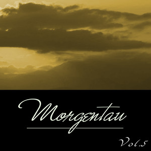 Morgentau, Vol. 5