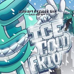 Ice cold frio (feat. kzador $ick) [Explicit]