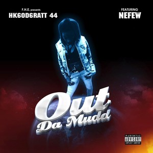 Out da Mudd (feat. Maecdoe Cummin & Nefew)