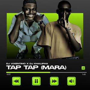 TAP TAP MARA (feat. Dj Khalipha) [Explicit]