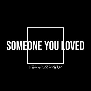 Someone You Loved