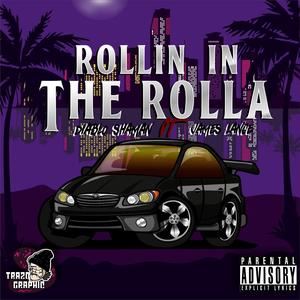 Rollin' in the Rolla (feat. James Lance) (Explicit)