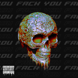 Fack You (Explicit)