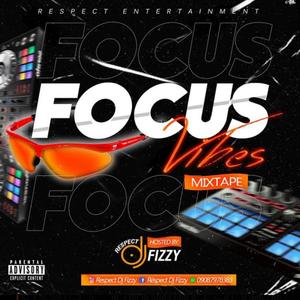 Focus Vibez (feat. Ameno, Focus, Joeboy, Ladipoe, Ramadel, Are you sure & OML)