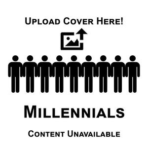 Millennials (Explicit)