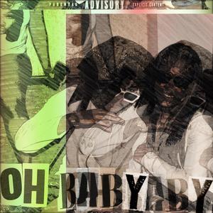 Oh Baby! (Looped) (Explicit)