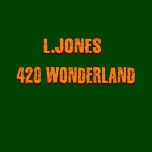 420 Wonderland (Explicit)