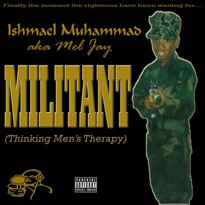 Militant (Thinking Men's Therapy) [Explicit]