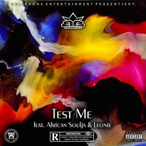 Test Me (feat. African Soulja & Leonie)