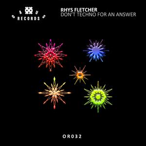 Don’t Techno For An Answer (Original Mix)