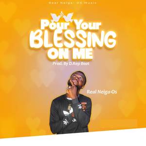 Pour Your Blessing On Me (Explicit)