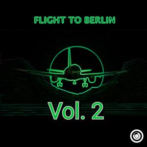 Flight To Berlín Vol. 2