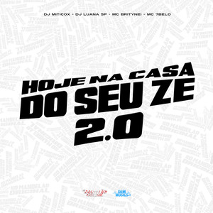 Hoje na Casa do Seu Zé 2.0 (Explicit)