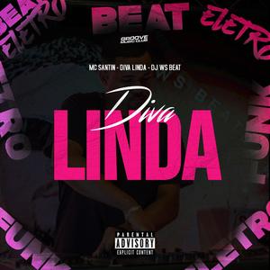 DIVA LINDA (feat. Mc Santin) (ELETROFUNK) (Explicit)