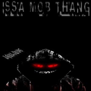 Issa Mobb Thang (Explicit)