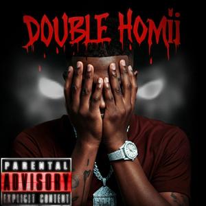 Double Homi (feat. Otw_sean3x) (Explicit)