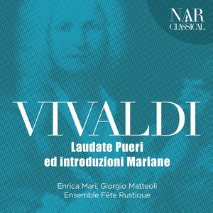 Vivaldi: Laudate Pueri ed Introduzioni Mariane