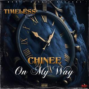 On My Way (feat. Chinee) (Timeless Riddim|Explicit)