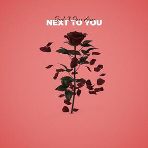 Next To You