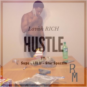 Hustle(feat. Supe, Lil D & Star Spazzin) (Explicit)
