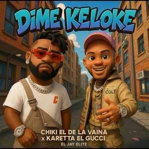 Dime Keloke (Explicit)