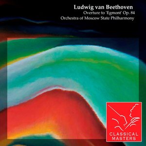 Beethoven: Overture to “Egmont” Op. 84