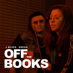 Off The Books Freestyle(feat. Dreah) (Explicit)