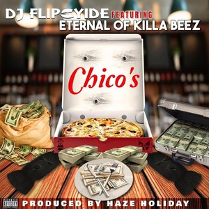 Chico's (feat. Eternal of Killa Beez) [Explicit]