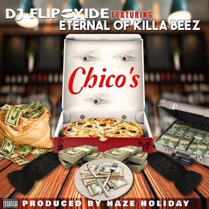 Chico's (feat. Eternal of Killa Beez) (Explicit)