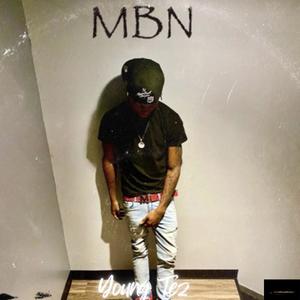 MBN (Must Be Nice) [Explicit]