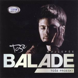 Tose Proeski - Najlepse Balade